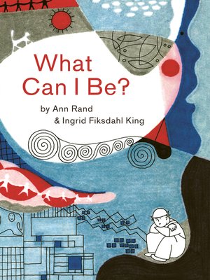 cover image of What Can I Be?